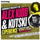Alex Kidd & Kutski - Goodgreef Present The Alex Kidd & Kutski Experience
